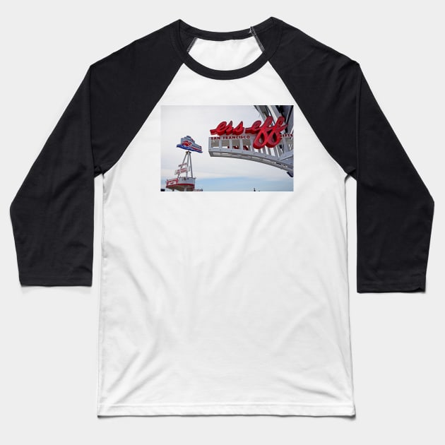 Fishermans Wharf Signage Baseball T-Shirt by bobmeyers